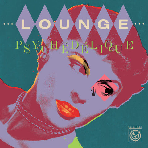 Lounge Psychédélique 2xLP - (The Best of Lounge & Exotica 1954-2022)