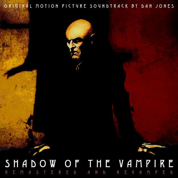 Shadow of the Vampire (Remastered and Revamped) - Original Motion Picture Soundtrack