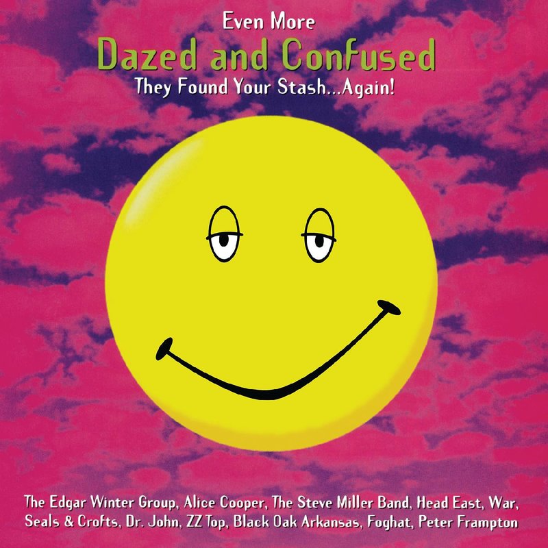Even More Dazed and Confused - Music from the Motion Picture