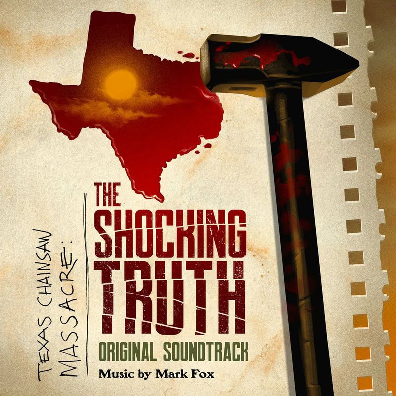 The Texas Chainsaw Massacre: The Shocking Truth Original Motion Picture Score