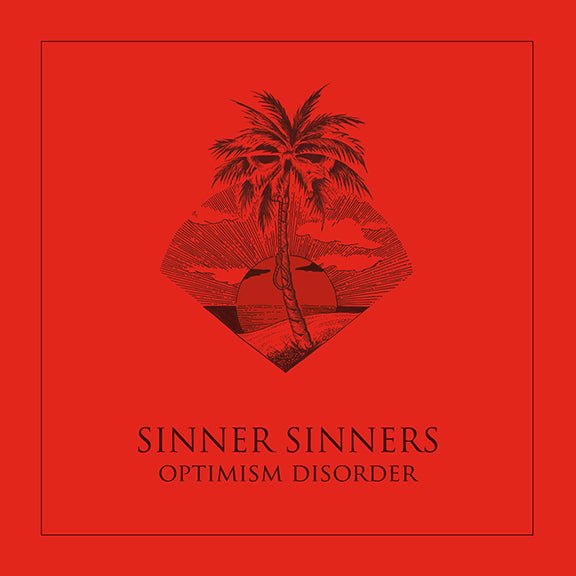 Optimism Disorder by Sinner Sinners