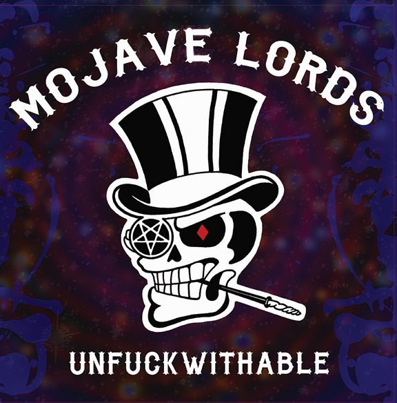 Unfuckwithable LP by Mojave Lords
