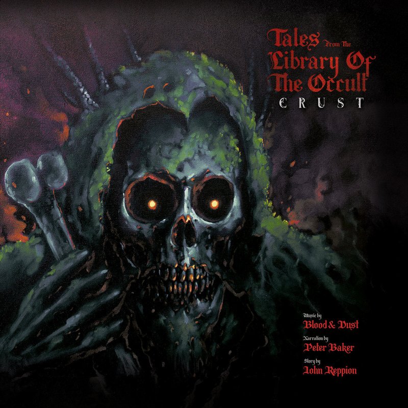 Tales from the Library of the Occult presents CRUST