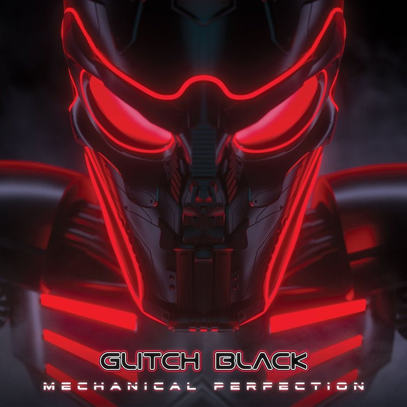 Glitch Black - Mechanical Perfection