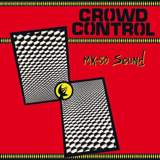 MX-80 Sound - Crowd Control