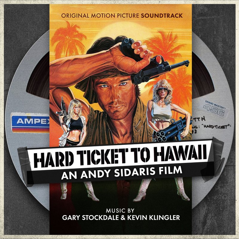 Hard Ticket To Hawaii - Original Motion Picture Soundtrack