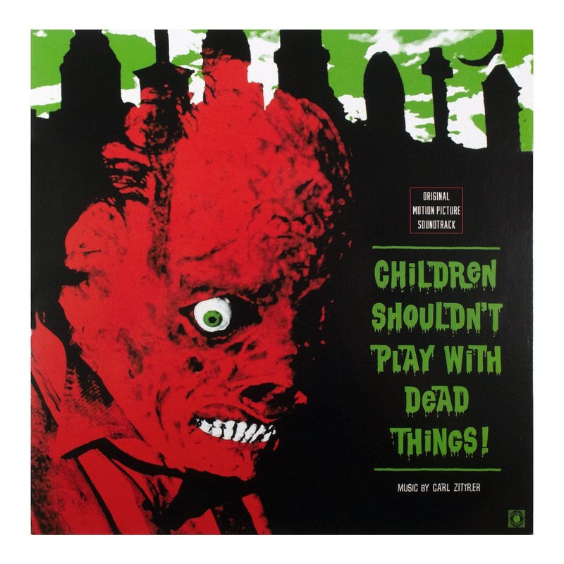 Children Shouldn't Play With Dead Things - Original Motion Picture Soundtrack