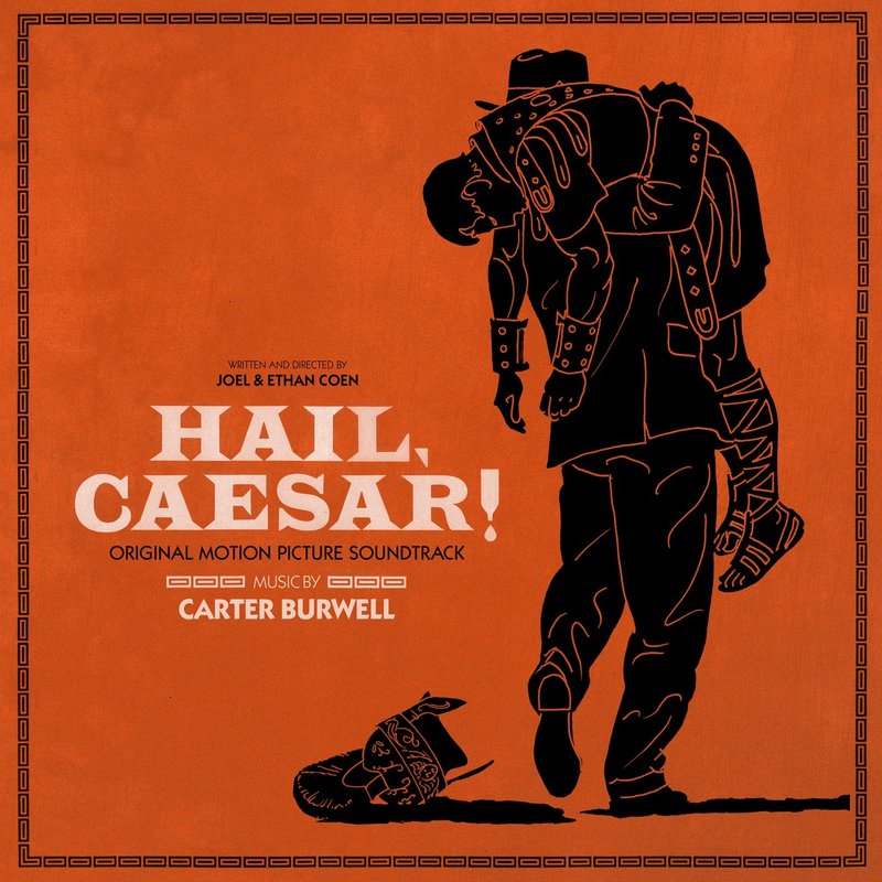 Hail, Caesar! - Original Motion Picture Soundtrack