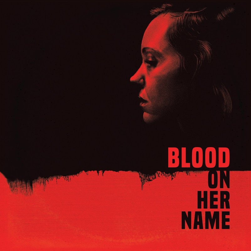 Blood On Her Name - Original Motion Picture Soundtrack