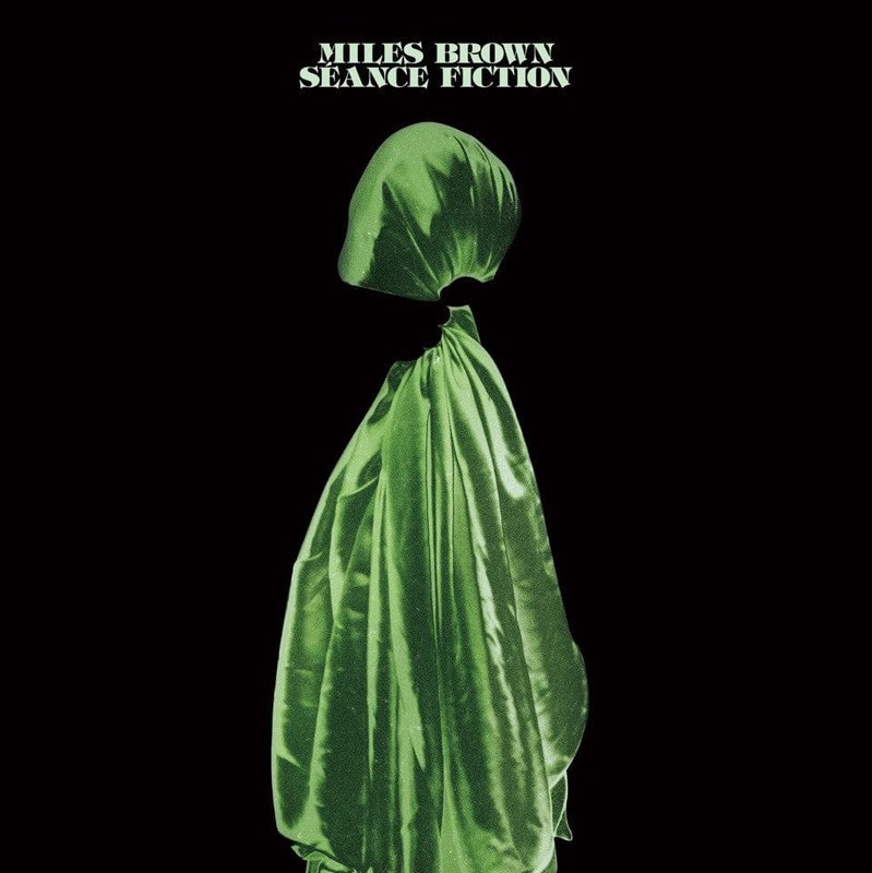 Seance Fiction by Miles Brown