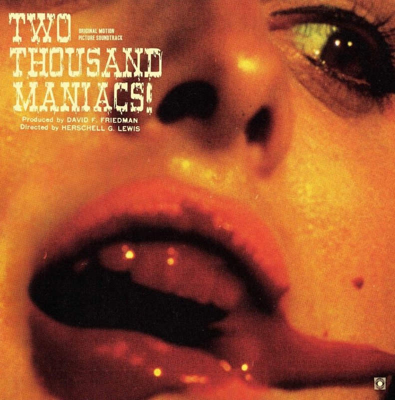 Two Thousand Maniacs! - Original Motion Picture Score