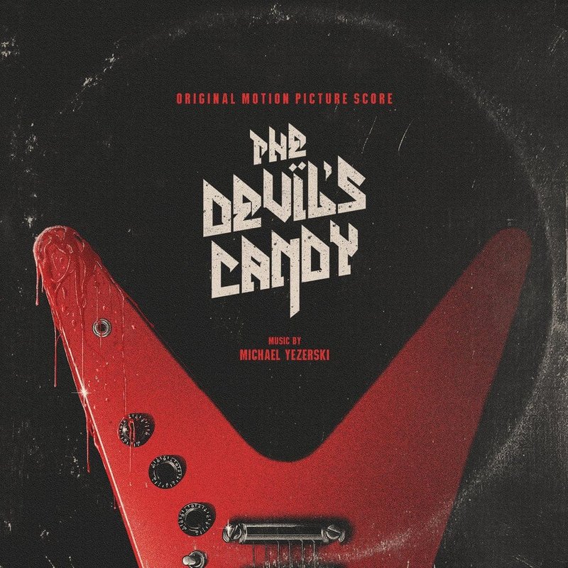 The Devil's Candy - Original Motion Picture Score
