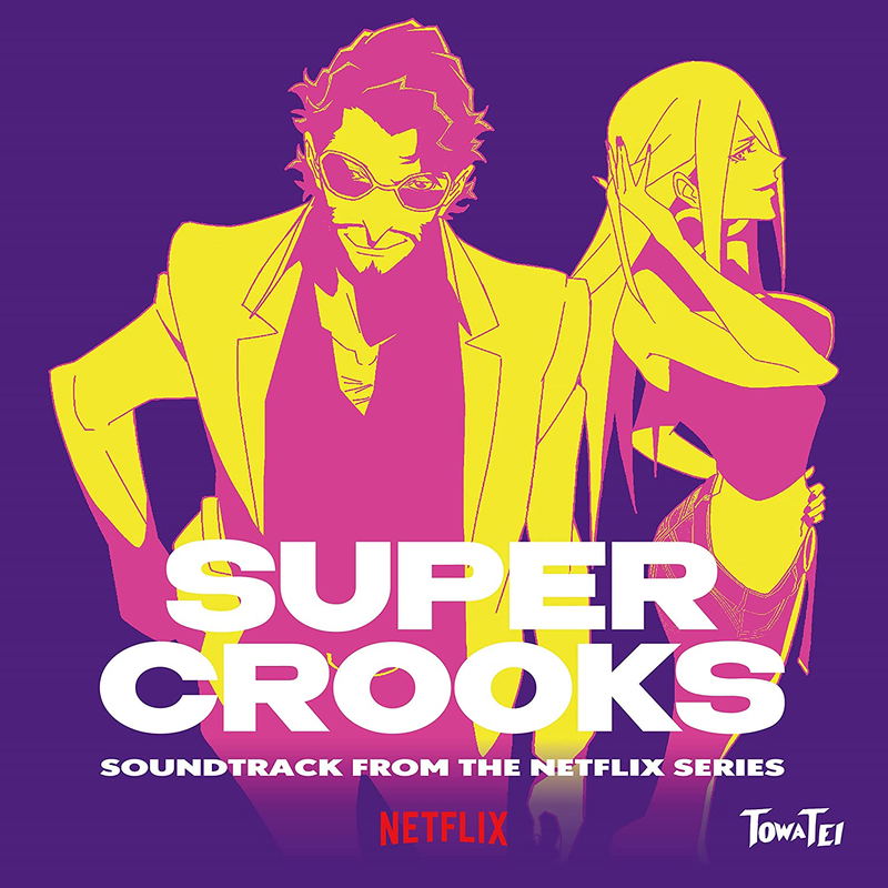 Super Crooks Soundtrack From The Netflix Series