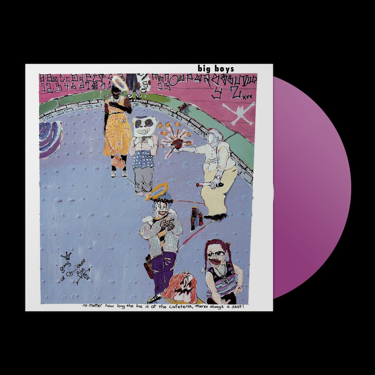 No Matter How Long the Line is at the Cafeteria, There's Always a Seat! LP by The Big Boys