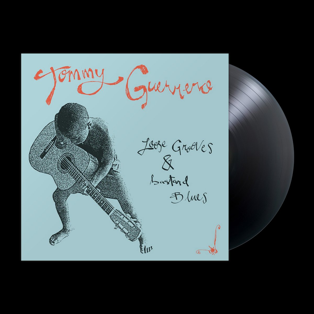 Loose Grooves & Bastard Blues LP by Tommy Guerrero